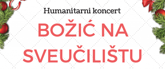 Humanitarni koncert „Božić na Sveučilištu“