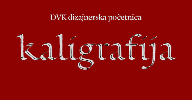 Dizajnerska početnica: Kaligrafija za početnike