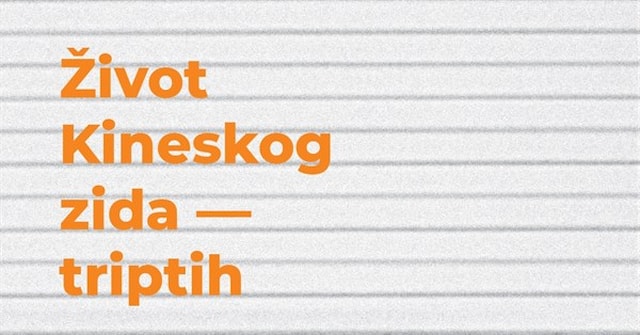 Život Kineskog zida - triptih