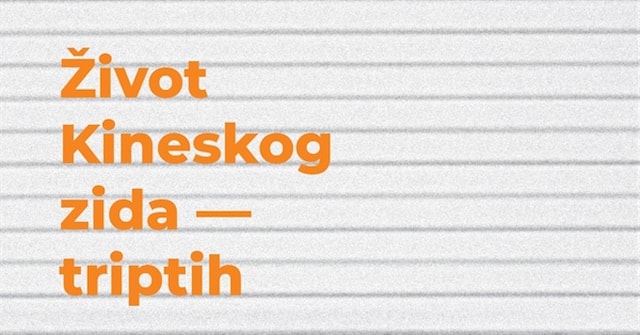 Život Kineskog zida - triptih