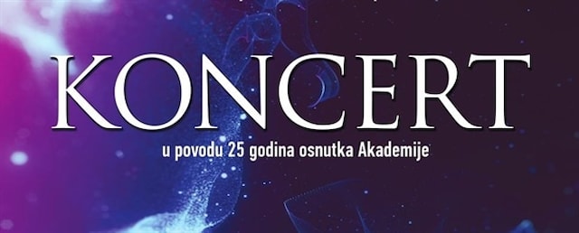 Koncert povodom 25. godišnjice osnutka Akademije