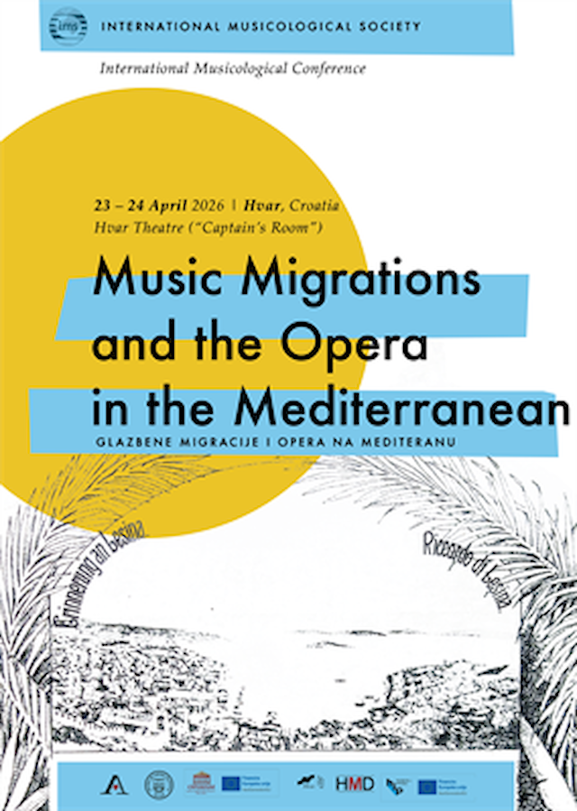 Međunarodna muzikološka konferencija “Music Migrations and the Opera in the Mediterranean”