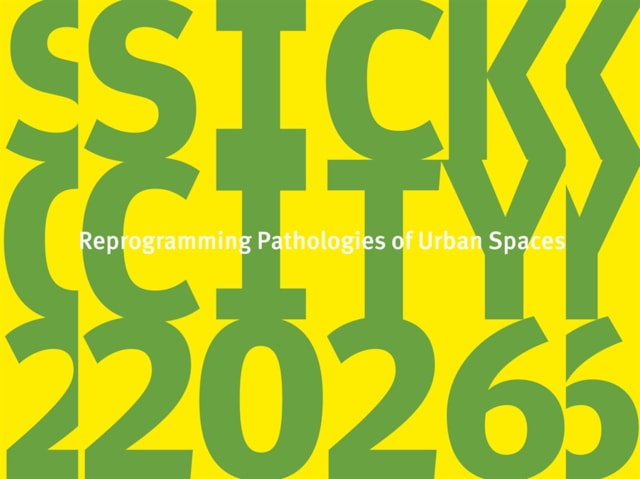 Poziv za sudjelovanje na konferenciji Sick City: Reprogramming Pathologies of Urban Spaces